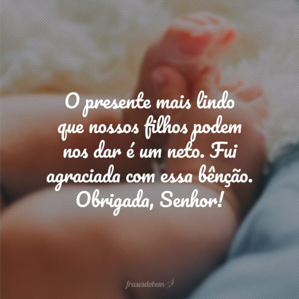 30 frases de nascimento de neto que já é muito amado pelos avós