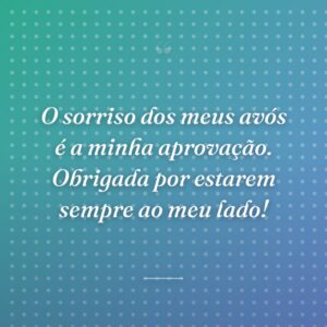 O sorriso dos meus avós é a minha aprovação. Obrigada por estarem sempre ao meu lado!