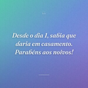 Desde o dia 1, sabia que daria em casamento. Parabéns aos noivos!