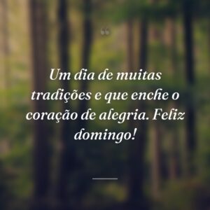 Um dia de muitas tradições e que enche o coração de alegria. Feliz domingo!