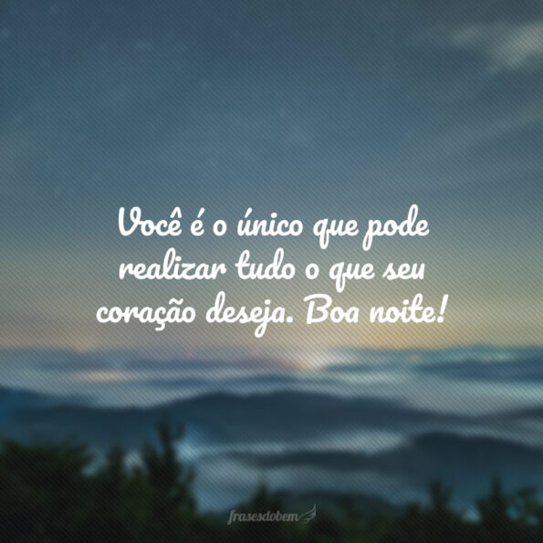 60 frases de motivação de boa noite para ir dormir inspirado