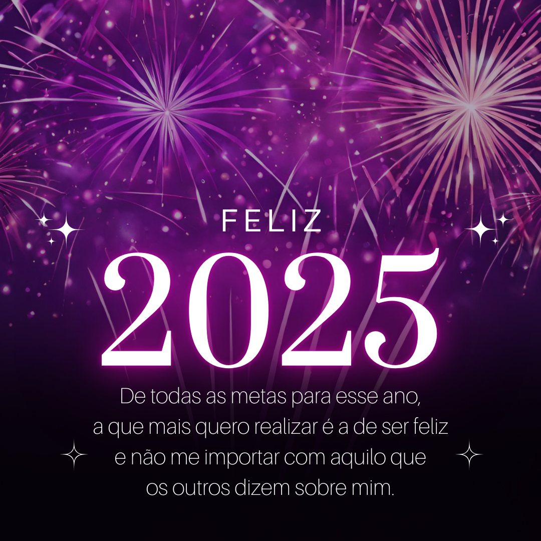 Feliz Ano Novo 2025 100 frases para despertar