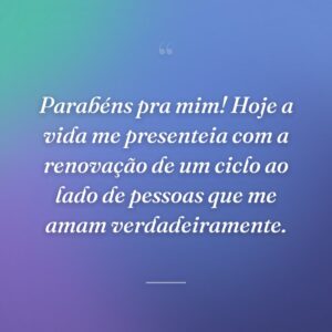 Parabéns pra mim! Hoje a vida me presenteia com a renovação de um ciclo ao lado de pessoas que me amam verdadeiramente.