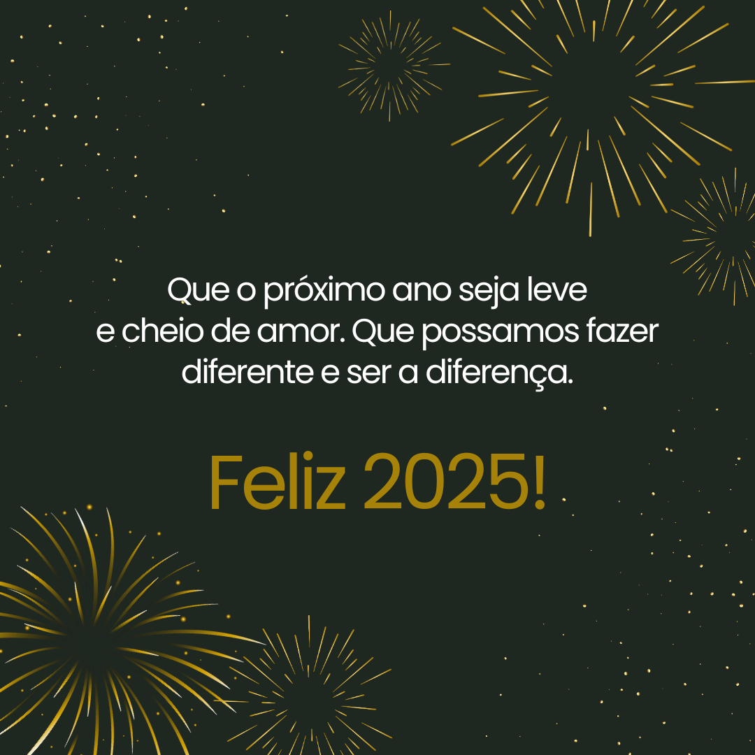 Feliz Ano Novo 2025 100 frases para despertar
