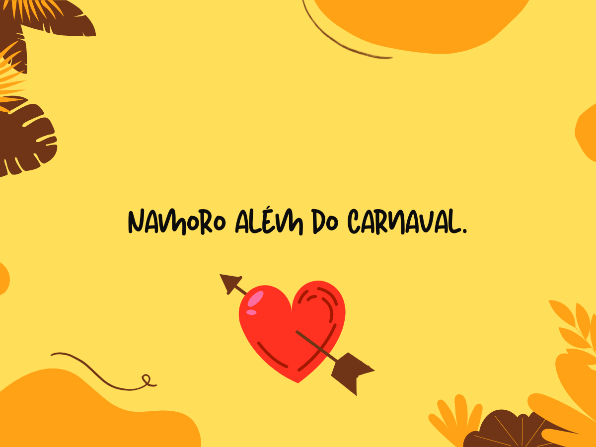 Namoro além do Carnaval.