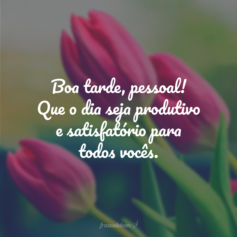 80 frases de boa tarde com carinho e boas intenções 80 frases de boa tarde com carinho e boas intenções