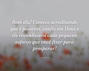 Bom dia! Comece acreditando que é possível, confie em Deus e ele reconhecerá cada pequeno esforço que você fizer para prosperar!