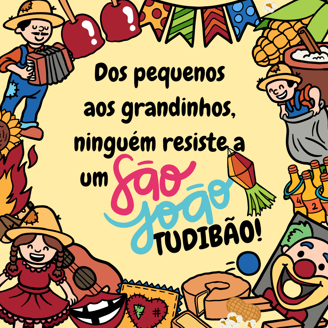 Dos pequenos aos grandinhos, ninguém resiste a um São João tudibão!