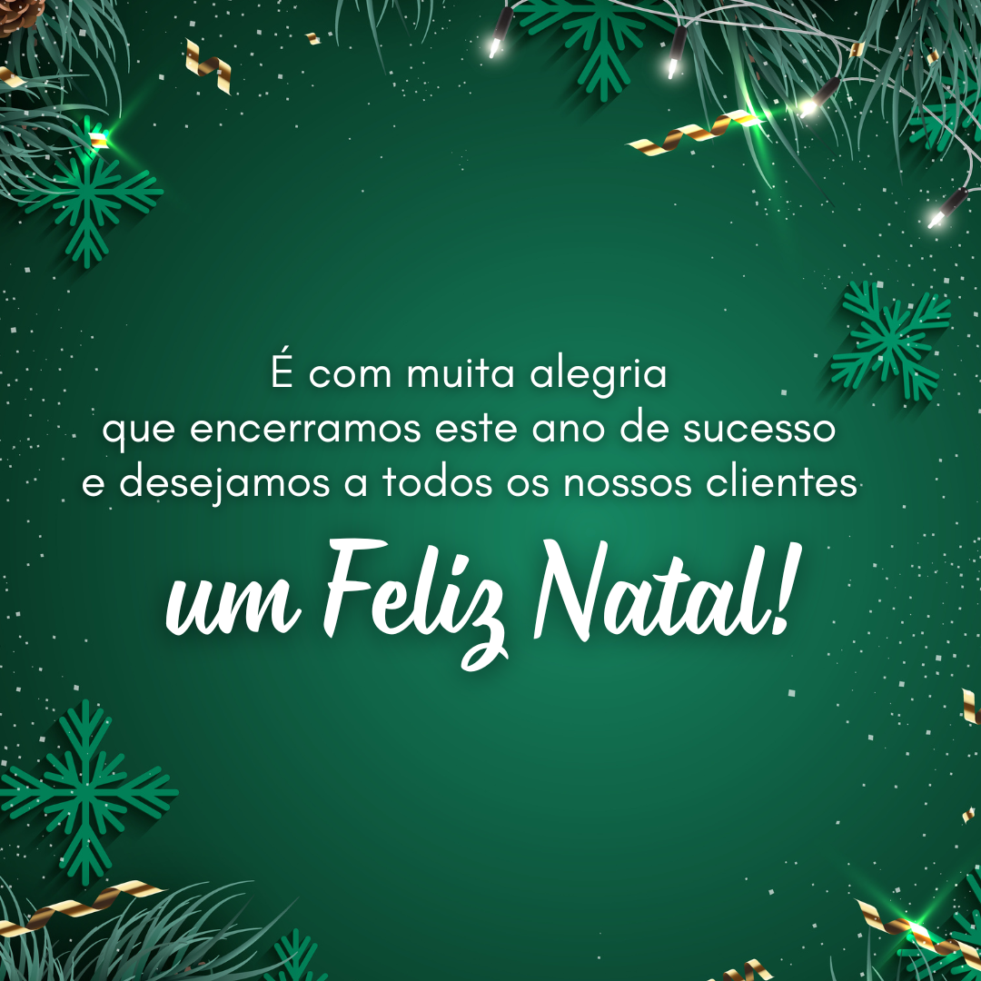 É com muita alegria que encerramos este ano de sucesso e desejamos a todos os nossos clientes um Feliz Natal! 