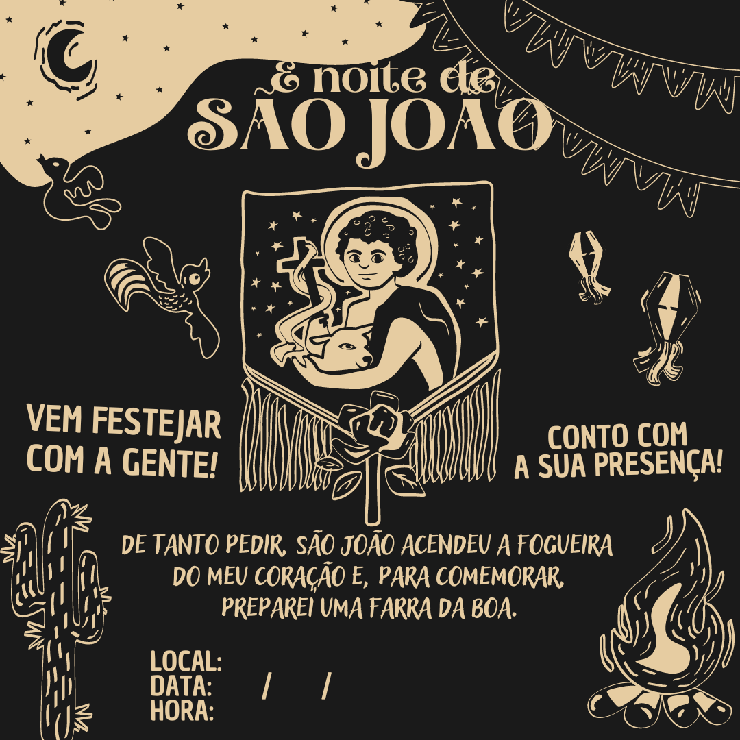 É noite de São João, vem festejar com a gente! De tanto pedir, São João acendeu a fogueira do meu coração e, para comemorar, preparei uma farra da boa. Conto com a sua presença! 