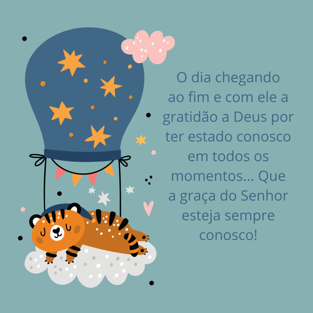 O dia chegando ao fim e com ele a gratidão a Deus por ter estado conosco em todos os momentos... Que a graça do Senhor esteja sempre conosco!