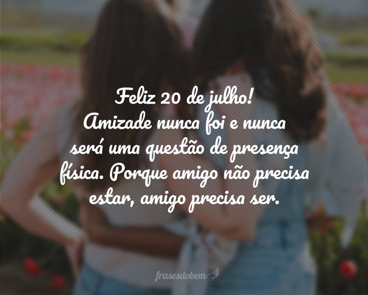 65 frases de Dia do Amigo que reafirmam a parceria de vocês