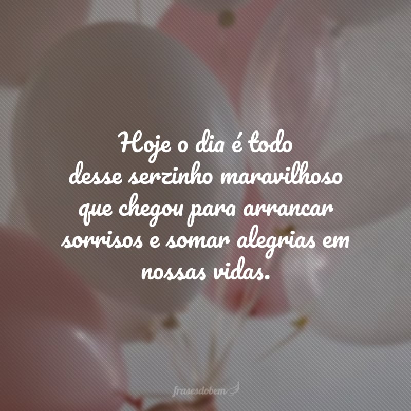 Hoje o dia é todo desse serzinho maravilhoso que chegou para arrancar sorrisos e somar alegrias em nossas vidas. Filho amado, você é e sempre será a minha maior prioridade. Tenha um feliz aniversário!