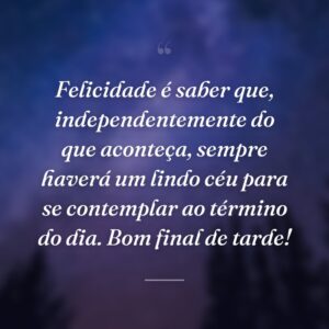 Felicidade é saber que, independentemente do que aconteça, sempre haverá um lindo céu para se contemplar ao término do dia. Bom final de tarde!