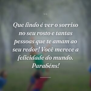 Que lindo é ver o sorriso no seu rosto e tantas pessoas que te amam ao seu redor! Você merece a felicidade do mundo. Parabéns!