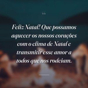 Feliz Natal! Que possamos aquecer os nossos corações com o clima de Natal e transmitir esse amor a todos que nos rodeiam.