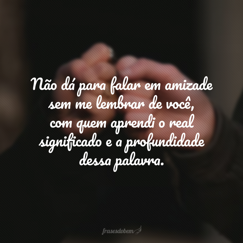 Não dá para falar em amizade sem me lembrar de você, com quem aprendi o real significado e a profundidade dessa palavra. Celebrar sua vida será sempre uma prioridade para mim, amiga. Feliz aniversário e muito sucesso!