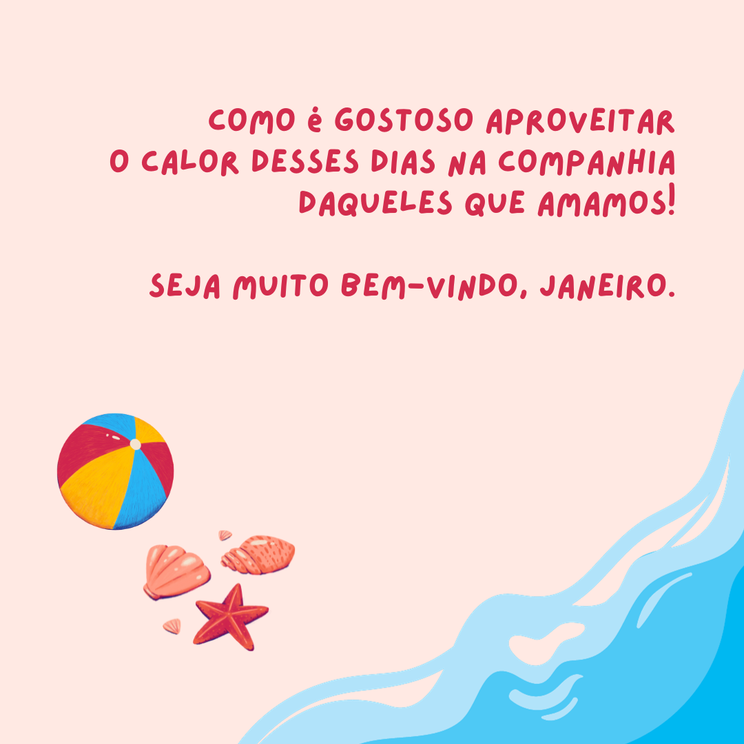 Como é gostoso aproveitar o calor desses dias na companhia daqueles que amamos! Seja muito bem-vindo, janeiro. Entre piqueniques e sorvetes, quero curtir ao máximo cada um dos seus dias.