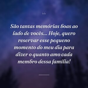 São tantas memórias boas ao lado de vocês… Hoje, quero reservar esse pequeno momento do meu dia para dizer o quanto amo cada membro dessa família!