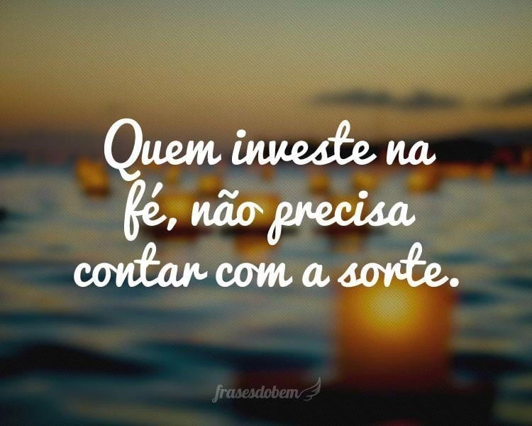 Frases de Sorte - Frases do Bem Frases de Sorte - Frases do Bem