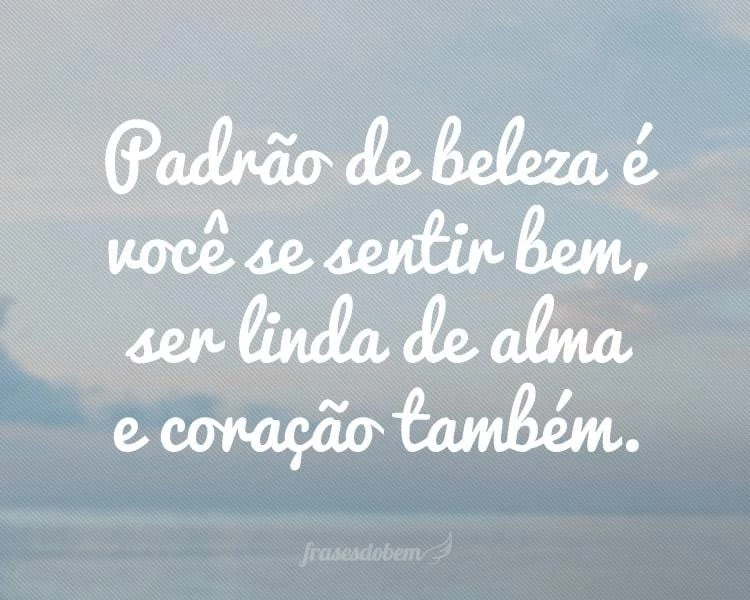 Frases de Empoderamento - Frases do Bem Frases de Empoderamento - Frases do Bem