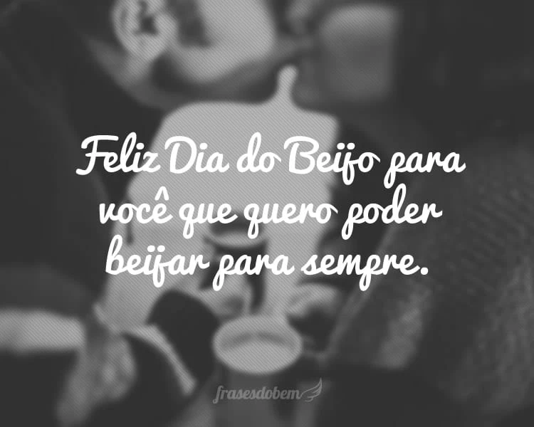 Frases de Dia do Beijo - Frases do Bem Frases de Dia do Beijo - Frases do Bem