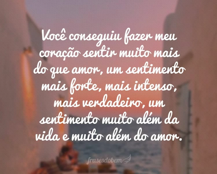 Frases para o Amor da Minha Vida - Frases do Bem Frases para o Amor da Minha Vida - Frases do Bem