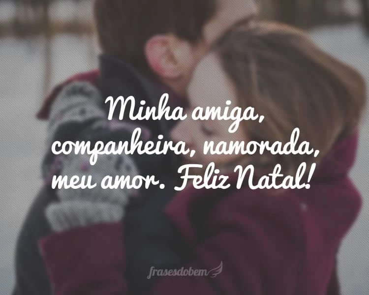 Frases de Natal para namorada - Frases do Bem Frases de Natal para namorada - Frases do Bem