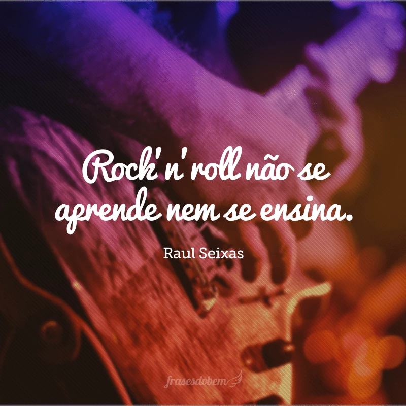 60 frases de Raul Seixas para relembrar as falas mais icônicas do cantor 60 frases de Raul Seixas para relembrar as falas mais icônicas do cantor