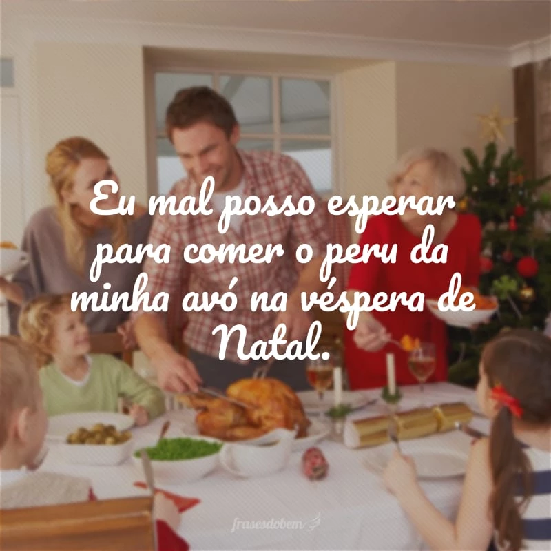 25 frases de véspera de Natal para celebrar essa época mágica 25 frases de véspera de Natal para celebrar essa época mágica
