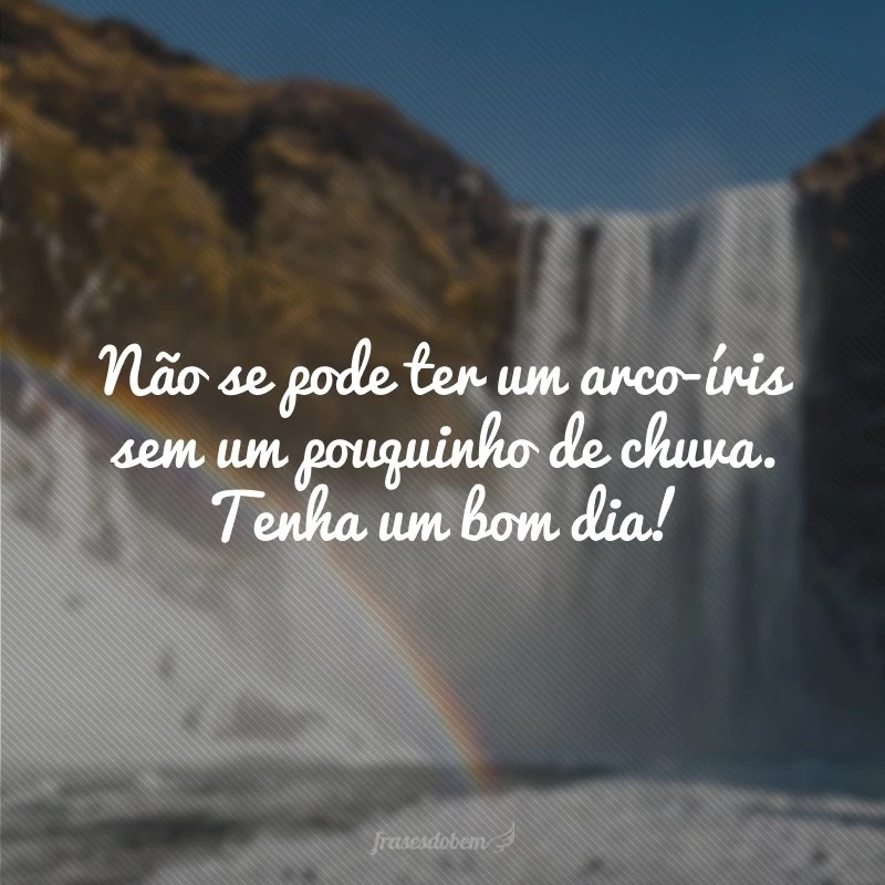 45 frases para alegrar o dia que vão trazer ânimo em tempos difíceis 45 frases para alegrar o dia que vão trazer ânimo em tempos difíceis
