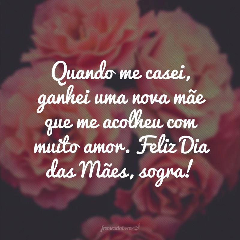50 frases de Feliz Dia das Mães para sogra que mostram cumplicidade 50 frases de Feliz Dia das Mães para sogra que mostram cumplicidade