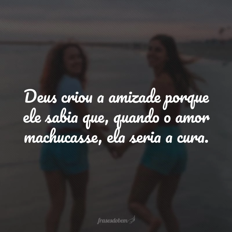 40 frases de Deus para amigos com palavras de fé e conforto 40 frases de Deus para amigos com palavras de fé e conforto