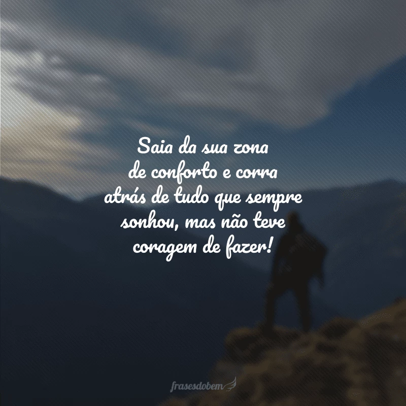 40 frases de zona de conforto que inspiram o desejo de mudança 40 frases de zona de conforto que inspiram o desejo de mudança