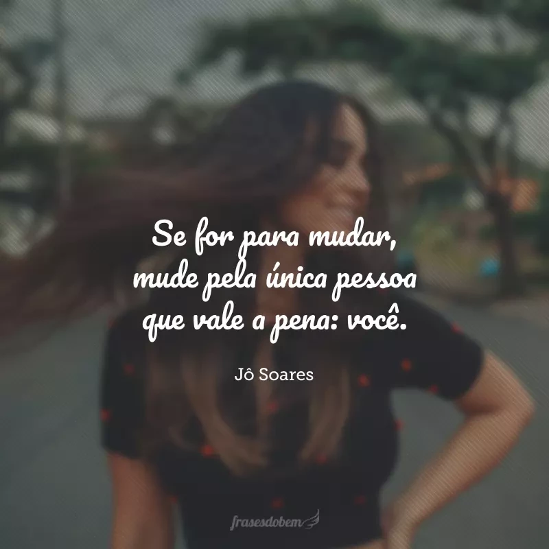 40 frases de amor-próprio Tumblr que cultivam este sentimento por você