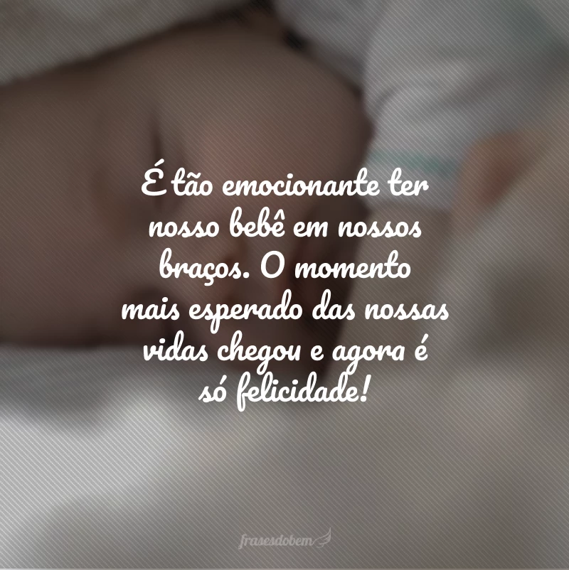 40 frases de nascimento de bebê que celebram sua chegada 40 frases de nascimento de bebê que celebram sua chegada