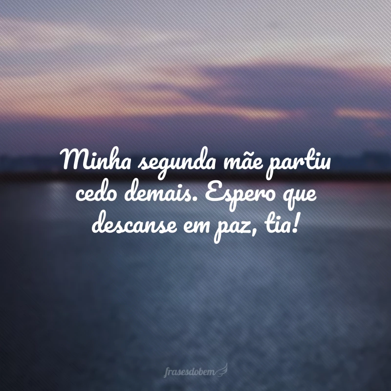 40 frases de luto para tia que se despedem dela com muita saudade 40 frases de luto para tia que se despedem dela com muita saudade